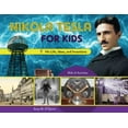 thumbnail image 1 of Pre-Owned Nikola Tesla for Kids: His Life, Ideas, and Inventions, with 21 Activities (72) (For Kids series), 9780912777214, 0912777214, Paperback,, 1 of 1