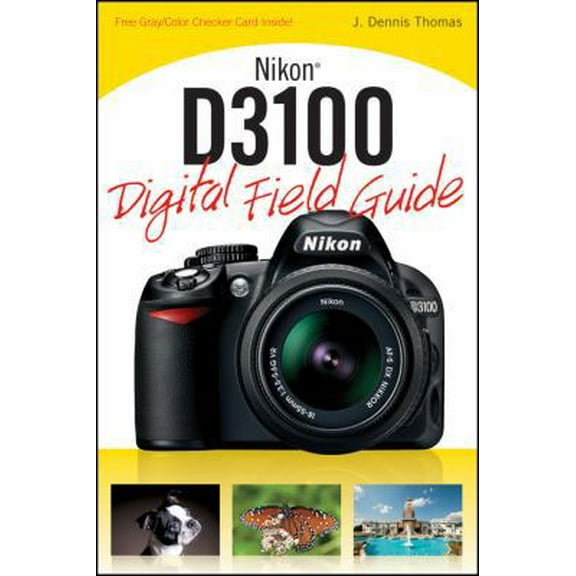 Pre-Owned Nikon D3100 Digital Field Guide (Paperback) 0470648651 9780470648650