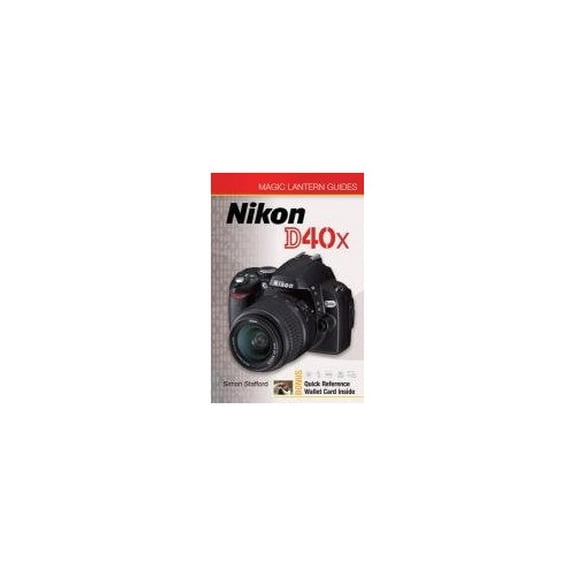 Pre-Owned Magic Lantern Guides: Nikon D40x (Paperback) 1600592589 9781600592584