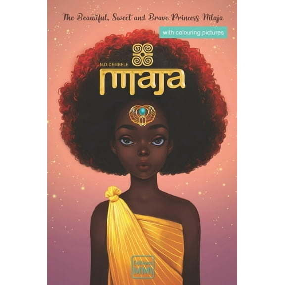 Nilaja: The Beautiful, Sweet and Brave Princess, (Paperback)