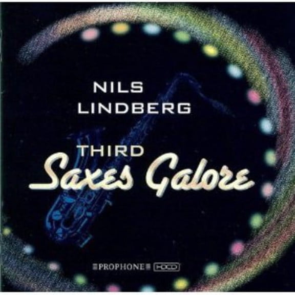 Nils Lindberg - Third Saxes Galore - Music & Performance - CD