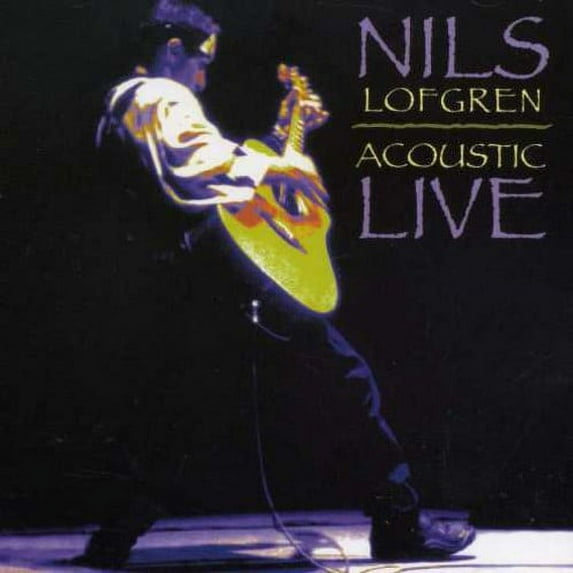Nils Lofgren - Acoustic Live - Music & Performance - CD