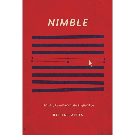 Nimble: Thinking Creatively in the Digital Age, (Paperback)