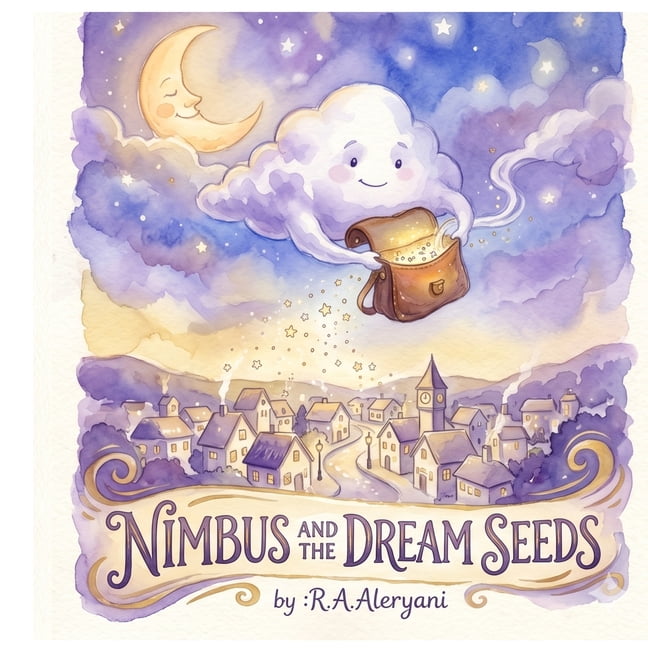 Nimbus and the Dream Seeds: A Calming Bedtime Story to Help Kids Relax and Fall Asleep, (Paperback)