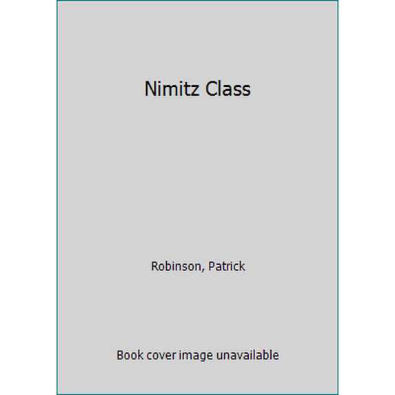 Pre-Owned Nimitz Class (Paperback) 009922562X 9780099225621