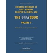 Nimitz Graybook Nimitz Graybook Volume 9 Master Guide & Index, Book 9, Paperback