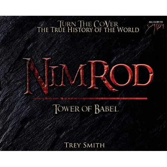 Pre-Owned Nimrod: The Tower of Babel by Trey Smith (Preflood to Nimrod to Exodus), 9781733490337, 1733490337, Hardcover, Nimrod ed. edition