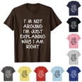 thumbnail image 1 of NinXxx Men's I'm Not Arguing Explaining Why I'm Right T Shirt Brown L, 1 of 3