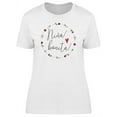 thumbnail image 1 of Nina Bonita Cute Girl Quote T-Shirt Women -Image by Shutterstock, Female Small, 1 of 2