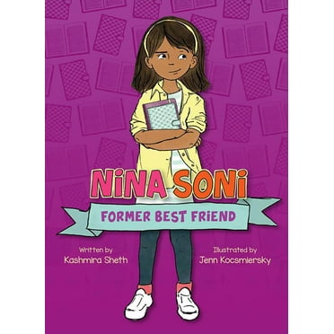 Pre-Owned Nina Soni, Former Best Friend (Paperback) 1682632059 9781682632055