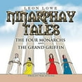 thumbnail image 1 of Ninarphay Tales: The Four Monarchs and the Grand Griffin (Paperback), 1 of 1