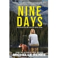 thumbnail image 1 of Nine Days: Living With My Soul Wide Open After Violent Trauma, (Paperback), 1 of 1