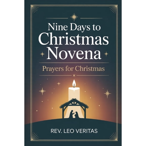 Nine Days to Christmas Novena: Prayers for Christmas, (Paperback)