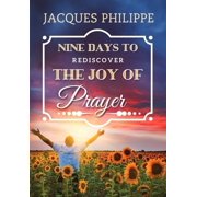 Nine Days to Rediscover the Joy of Prayer, Paperback