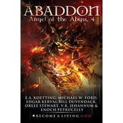 Nine Demonic Gatekeepers Saga Abaddon The Angel of the Abyss, Book 4, Paperback