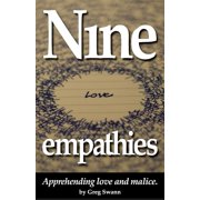 Nine empathies Apprehending love and malice. Paperback 1502471949 9781502471949 Greg Swann