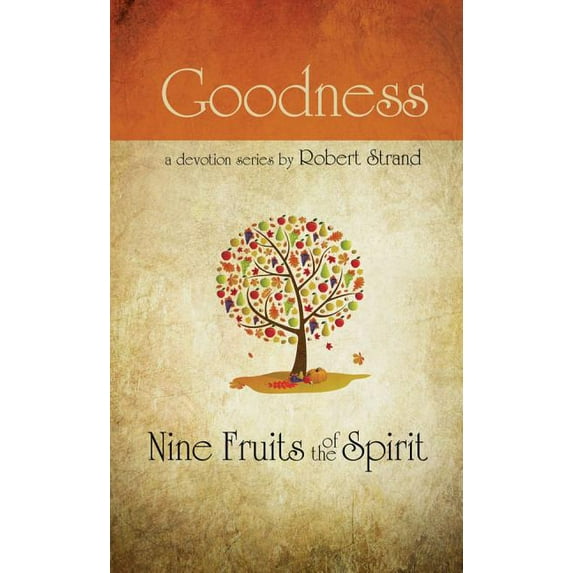 Nine Fruits of the Spirit Goodness, (Paperback)