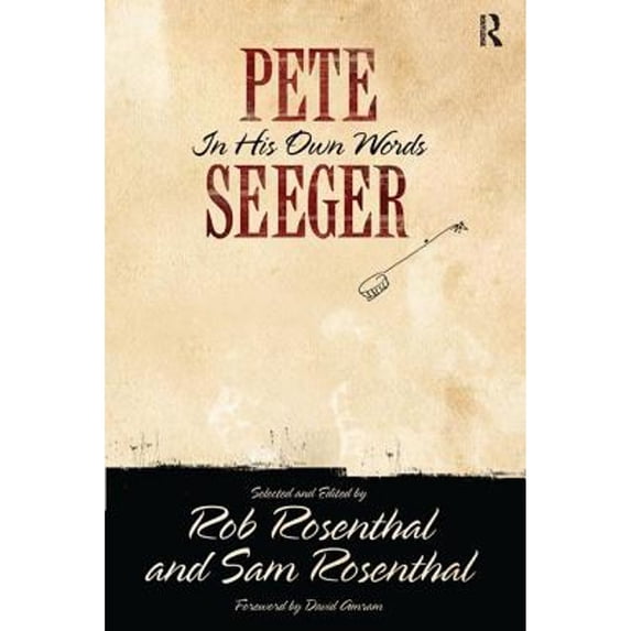 Pre-Owned Pete Seeger in His Own Words (Hardcover) 1612052185 9781612052182