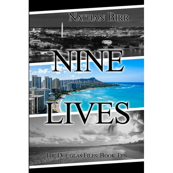 Nine Lives - Volume II: The Douglas Files: Book Ten, (Paperback)