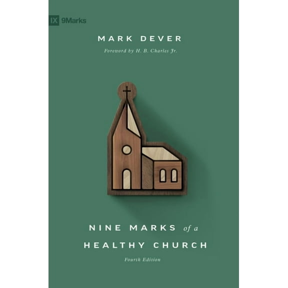 Nine Marks of a Healthy Church, (Paperback)