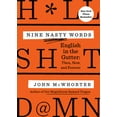 thumbnail image 1 of Nine Nasty Words: English in the Gutter: Then, Now, and Forever, (Paperback), 1 of 1