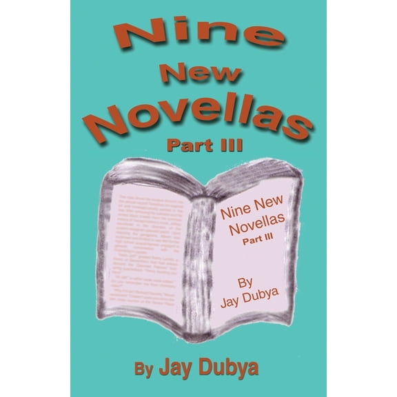 Nine New Novellas, Part III, (Paperback)