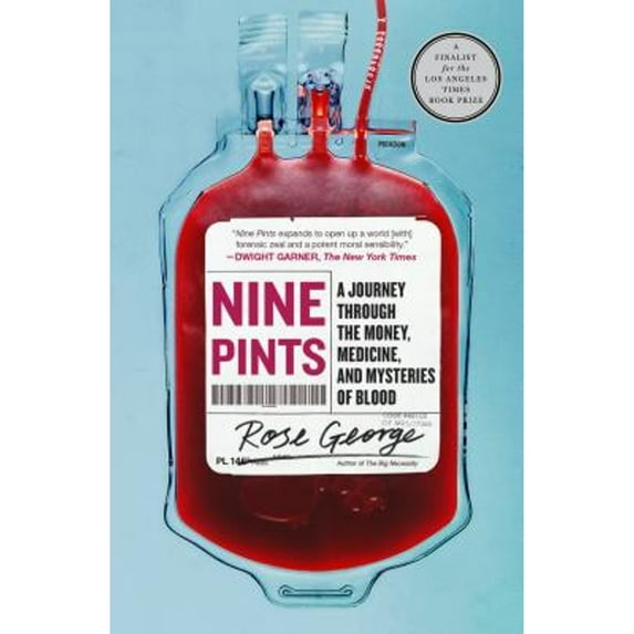 Pre-Owned Nine Pints: A Journey Through the Money, Medicine, and Mysteries of Blood (Paperback) 1250230683 9781250230683