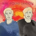 thumbnail image 1 of Nine Pound Shadow - Nine Pound Shadow - Music & Performance - Vinyl, 1 of 1