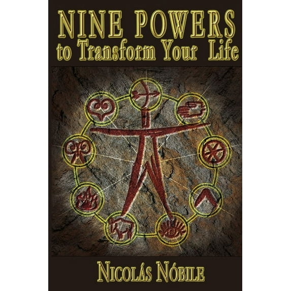 Nine Powers to Transform Your Life