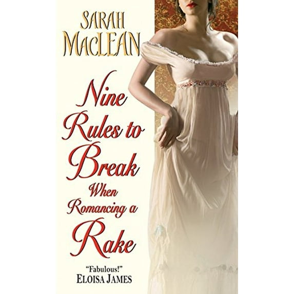 Pre-Owned Nine Rules to Break When Romancing a Rake (Mass Market Paperback) 0061852058 9780061852053
