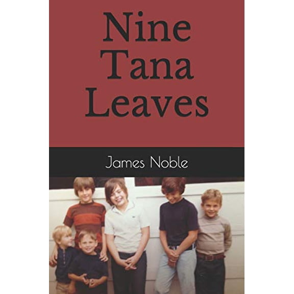 Pre-Owned Nine Tana Leaves (Paperback) 0692993304 9780692993309