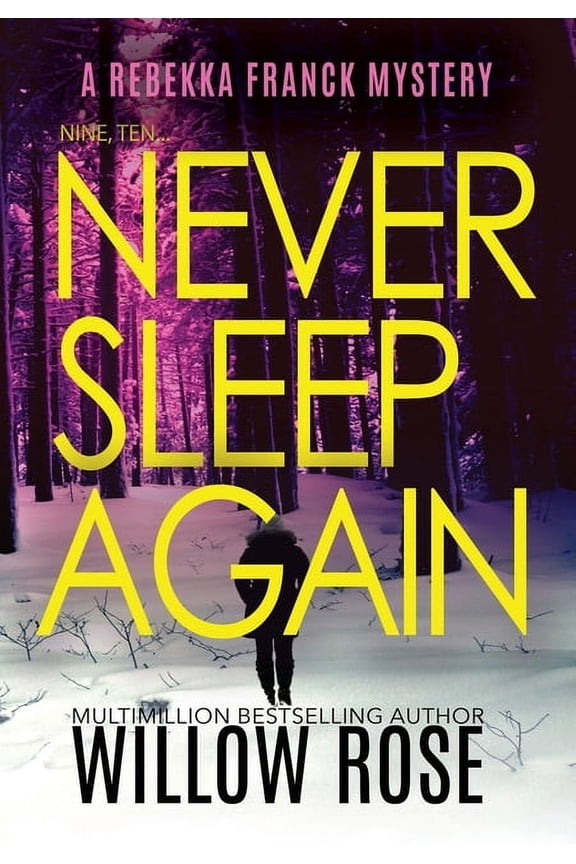 Rebekka Franck Mystery Nine, Ten ... Never sleep again, Book 5, (Hardcover)