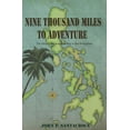 thumbnail image 1 of Nine Thousand Miles To Adventure: The Story of an American Boy in the Philippines, (Paperback), 1 of 1