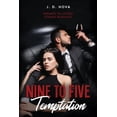 thumbnail image 1 of Nine To Five Temptation: Enemies to Lovers Steamy Romance, (Paperback), 1 of 1