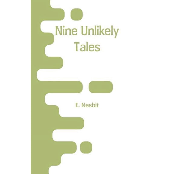Nine Unlikely Tales, (Paperback)