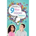 thumbnail image 1 of Nine Ways to Empower Tweens #LifeSkills, (Hardcover), 1 of 1