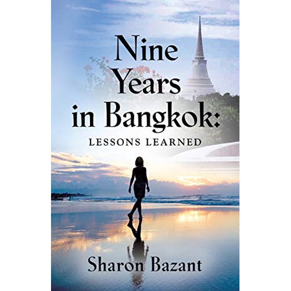 Pre-Owned Nine Years in Bangkok: Lessons Learned Paperback
