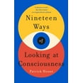 thumbnail image 1 of Nineteen Ways of Looking at Consciousness (Paperback), 1 of 2