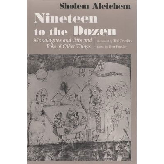 Pre-Owned Nineteen to the Dozen Monologues and Bits and Bobs of Other Things (Hardcover) 0815604777 9780815604778