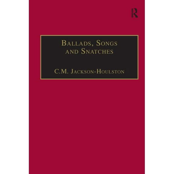 Nineteenth Century Ballads, Songs and Snatches: The Appropriation of Folk Song and Popular Culture in British 19th-Century Realist Prose, (Hardcover)