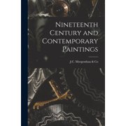 Nineteenth Century and Contemporary Paintings, Paperback