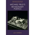 thumbnail image 1 of Nineteenth-Century and Neo-Victorian Cul Michael Field's Revisionary Poetics, (Hardcover), 1 of 1