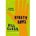 thumbnail image 1 of Ninety Days: A Memoir of Recovery, (Paperback), 1 of 1
