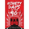 thumbnail image 1 of Pre-Owned Ninety Days In The 90s (Paperback) 1639883878 9781639883875, 1 of 1