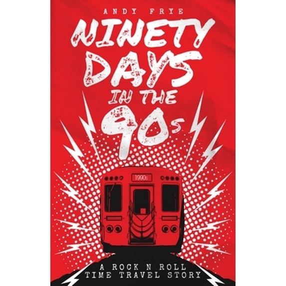Pre-Owned Ninety Days In The 90s (Paperback) 1639883878 9781639883875