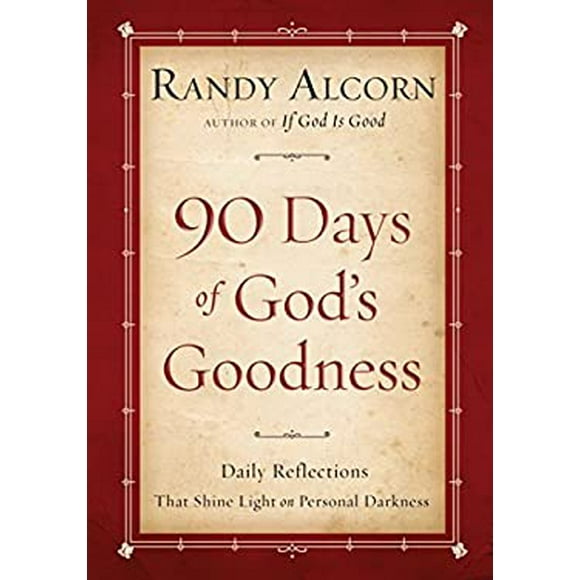 Pre-Owned Ninety Days of Gods Goodness: Daily Reflections That Shine Light on Personal Darkness  Hardcover Randy Alcorn