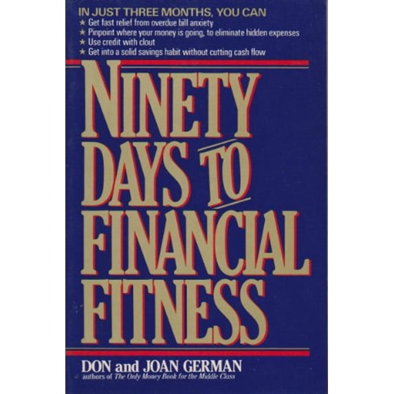 Pre-Owned Ninety Days to Financial Fitness (Paperback) 002079620X 9780020796206
