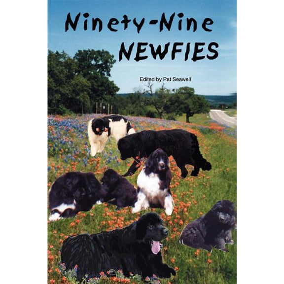 Ninety-Nine Newfies, (Paperback)