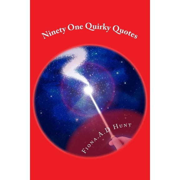 Ninety One Quirky Quotes (Paperback)