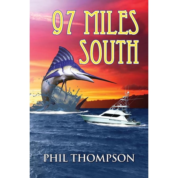 Ninety Seven Miles South : Key West to Cuba